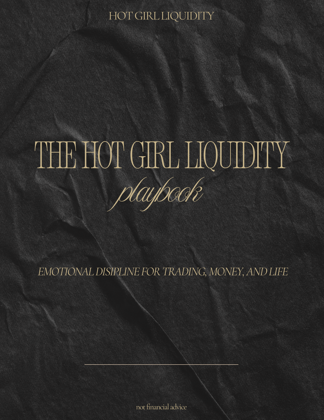 The Hot Girl Liquidity Playbook